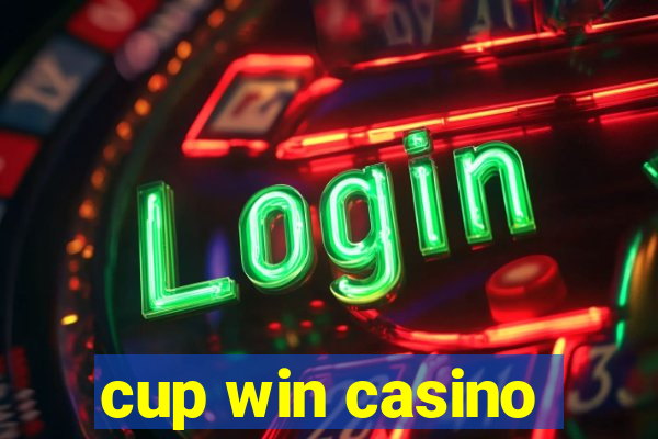 cup win casino